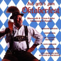 Various Artists - Auf Geht's Zum Oktoberfest by Various Artists