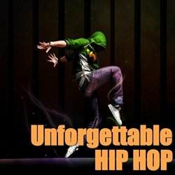 Various Artists - Unforgettable Hip Hop [Explicit]