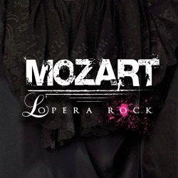   - Mozart L'Opera Rock
