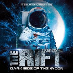 Rift, The - The Rift - Dark Side of the Moon (Original Motion Picture Soundtrack)