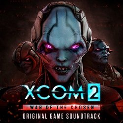   - Xcom 2: War Of The Chosen (Original Game Soundtrack)