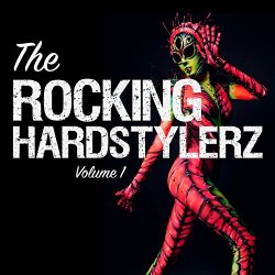 Various Artists - The Rocking Hardstylerz, Vol. 1 [Explicit]