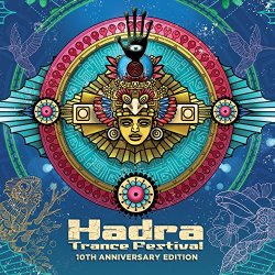  - Hadra Trance Festival, Vol. 10 (Anniversary Edition)