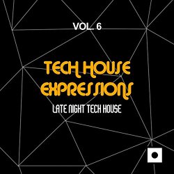   - Tech House Expressions, Vol. 6 (Late Night Tech House)
