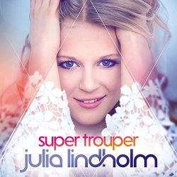 Julia Lindholm - Super Trouper