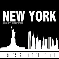   - Basement Sound of the Underground New York