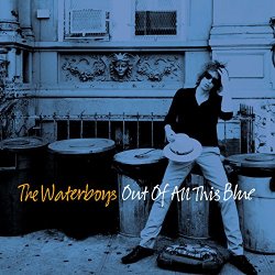 Waterboys, The - Out of All This Blue (Deluxe)
