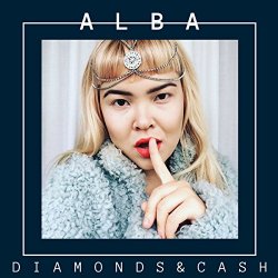 Alba - Diamonds & Cash [Explicit]