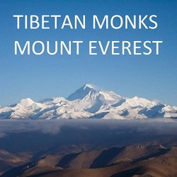 Tibetan Monks - Mount Everest