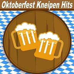 [dance]Various Artists - Oktoberfest Kneipen Hits (Gro&szlig;e Br&uuml;ste, gro&szlig;es Bier, gro&szlig;e Bratw&uuml;rste und Flirten Hits)