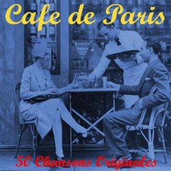 Cafe de Paris - 50 Chansons Originales