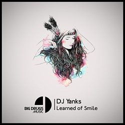 DJ Yanks - Learned of Smile