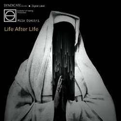 Milo Dimitri - Life After Life