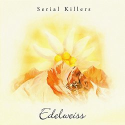 Serial Killers - Edelweiss