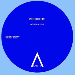 [House]Vibe Killers - Intergalactic EP