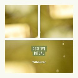 [House]Tribalizer - Positive Ritual