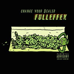 [Rap]Fulleffex - Change Your Dealer