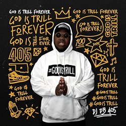 [Rap]DJ DB405 - God Is Trill Forever