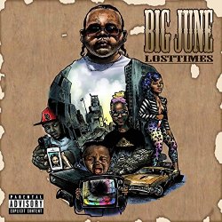 [Rap]Big June - Lost Times (feat. Diezal & Von Dreaam) [Explicit]