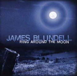 James Blundell - Ring Around the Moon [Import allemand]