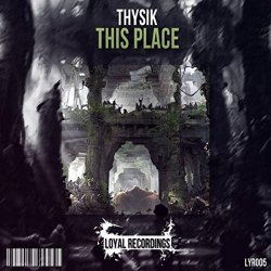Thysik - This Place