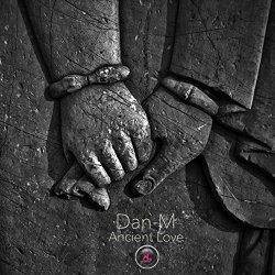 Dan-M - Ancient Love