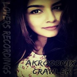 [House]Akrosonix - Crawler