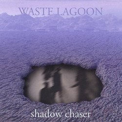 Waste Lagoon - Shadow Chaser