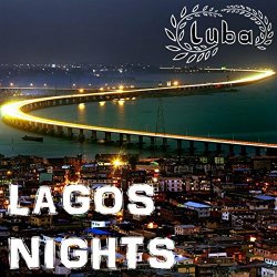 [House]Luba - Lagos Nights