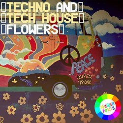 [House]Various Artists - Techno and Tech House Flowers 2