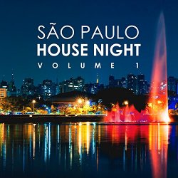 [House]Various Artists - S&atilde;o Paulo House Night, Vol. 1 [Explicit]