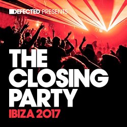 [House]Various Artists - Defected Presents The Closing Party Ibiza 2017