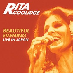 Rita Coolidge - Beautiful Evening:Japan Live [Import allemand]