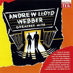   - Andrew Lloyd Webber Greatest Hits