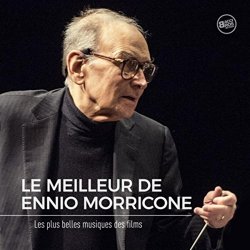 Le Meilleur de Ennio Morricone - Le Meilleur de Ennio Morricone - Les Plus belles musiques de Films