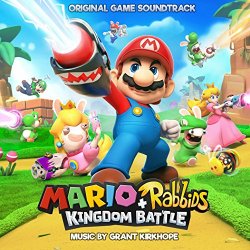  - Mario + Rabbids Kingdom Battle (Original Game Soundtrack)