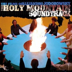 Alejandro Jodorowsky - The Holy Mountain (Original Motion Picture Soundtrack)