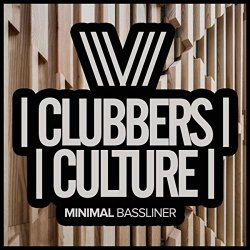   - Clubbers Culture: Minimal Bassliner