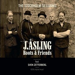 J Asling Roots - The Stockholm Sessions (feat. Sven Zetterberg)
