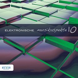  - Elektronische Musikaspekte, Vol. 10