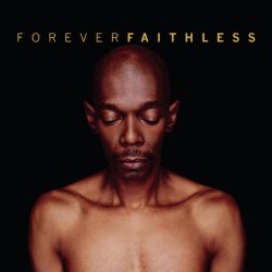 "Faithless - Forever Faithless - The Greatest Hits (C)