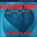 Big Rhythm Combo - Too Small to Dance