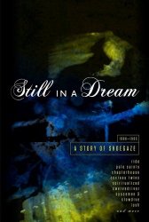 VARIOUS ARTISTS - Still in a Dream: Story of Shoegaze 1988-1995