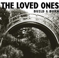 Loved Ones, The - Build & Burn