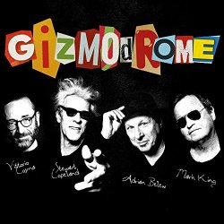 Gizmodrome - Gizmodrome [Explicit]
