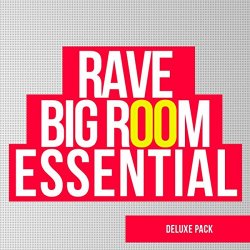   - Rave Big Room Essential Deluxe Pack