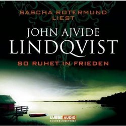 John Ajvide Lindqvist - So Ruhet in Frieden