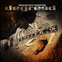 Degreed - Dead But Not Forgotten