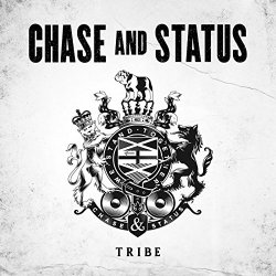 Chase & Status - Tribe [Explicit]