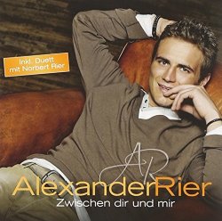 ALEXANDER RIER - Zwischen Dir & Mir by RIER,ALEXANDER (2012-03-06?